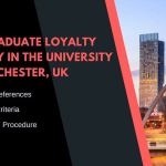 The Postgraduate Loyalty Bursary in the University of Manchester, UK