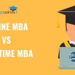 Online MBA Vs Full-Time MBA – Which one will suit you better?