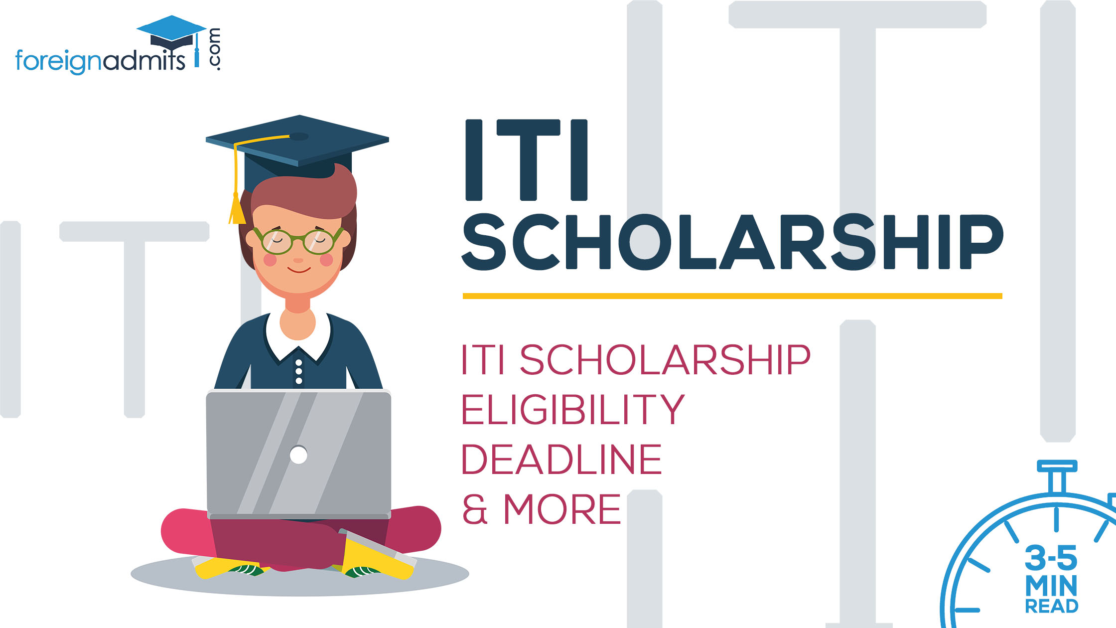 ITI Scholarship – Eligibility, Deadline & More