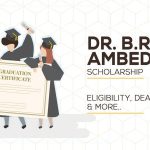 Dr BR Ambedkar Scholarship – Eligibility, Deadline, and More