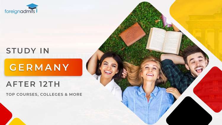Study in Germany after 12th – Top Courses, Colleges, & More