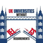 UK Universities without IELTS Requirements