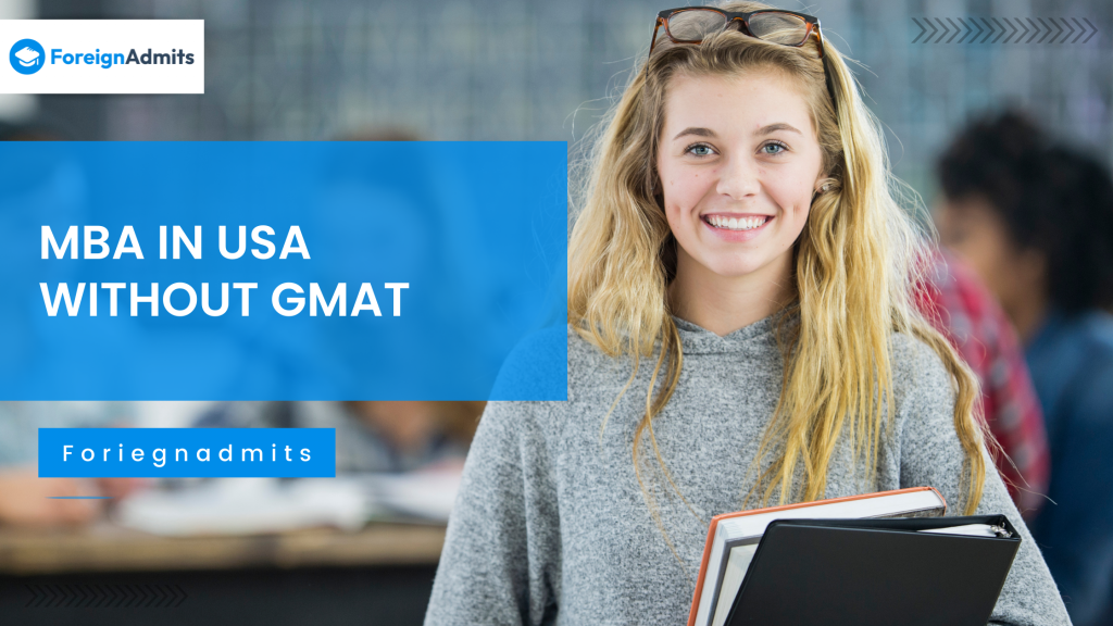 mba-in-usa-without-gmat-for-indian-students-2021-foreignadmits