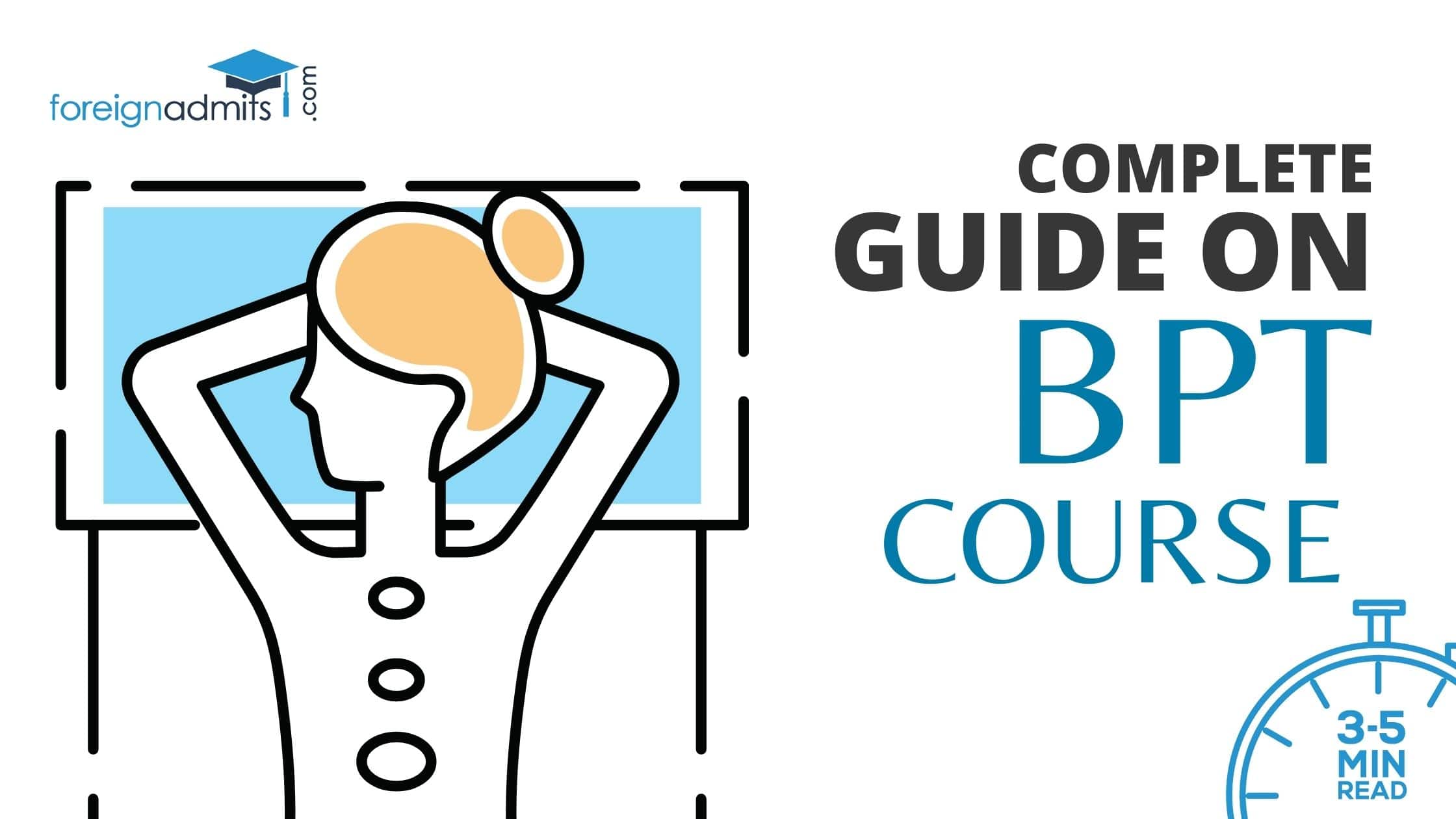 Complete Guide on BPT Course