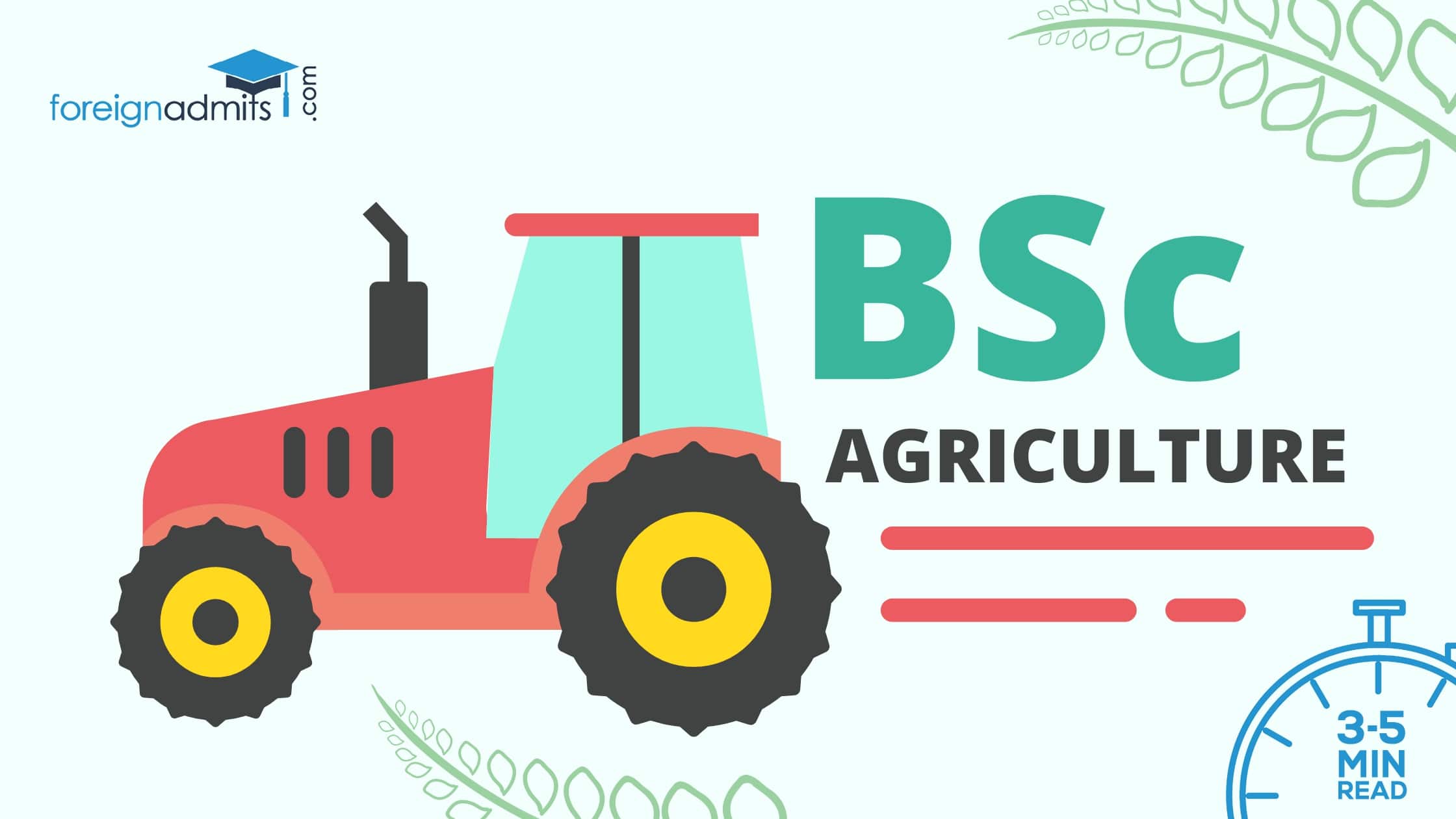 Everything You Need to Know About BSc Agriculture