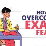 How to Overcome Exam Fear
