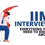 Everything You Need to Know About an IIM Interview