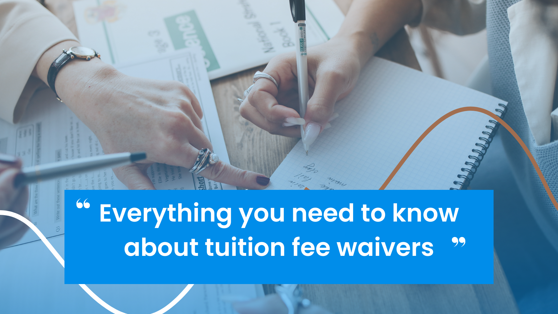 Everything you need to know about tuition fee waivers