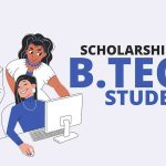 Scholarships for BTech Students