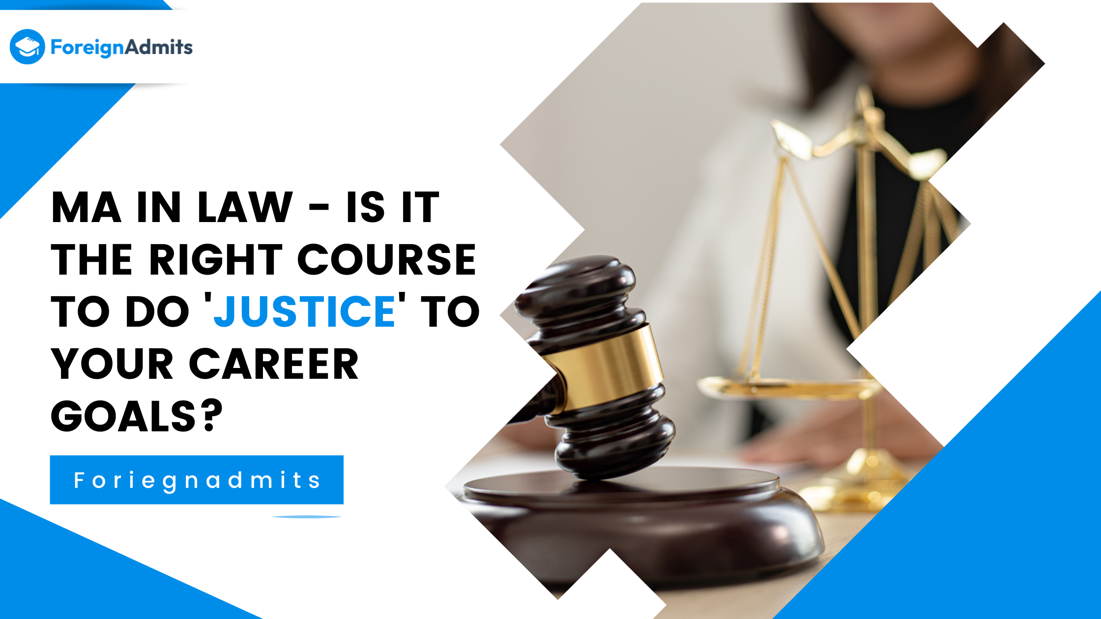 MA in Law – Is It the Right Course to Do ‘Justice’ to Your Career Goals?
