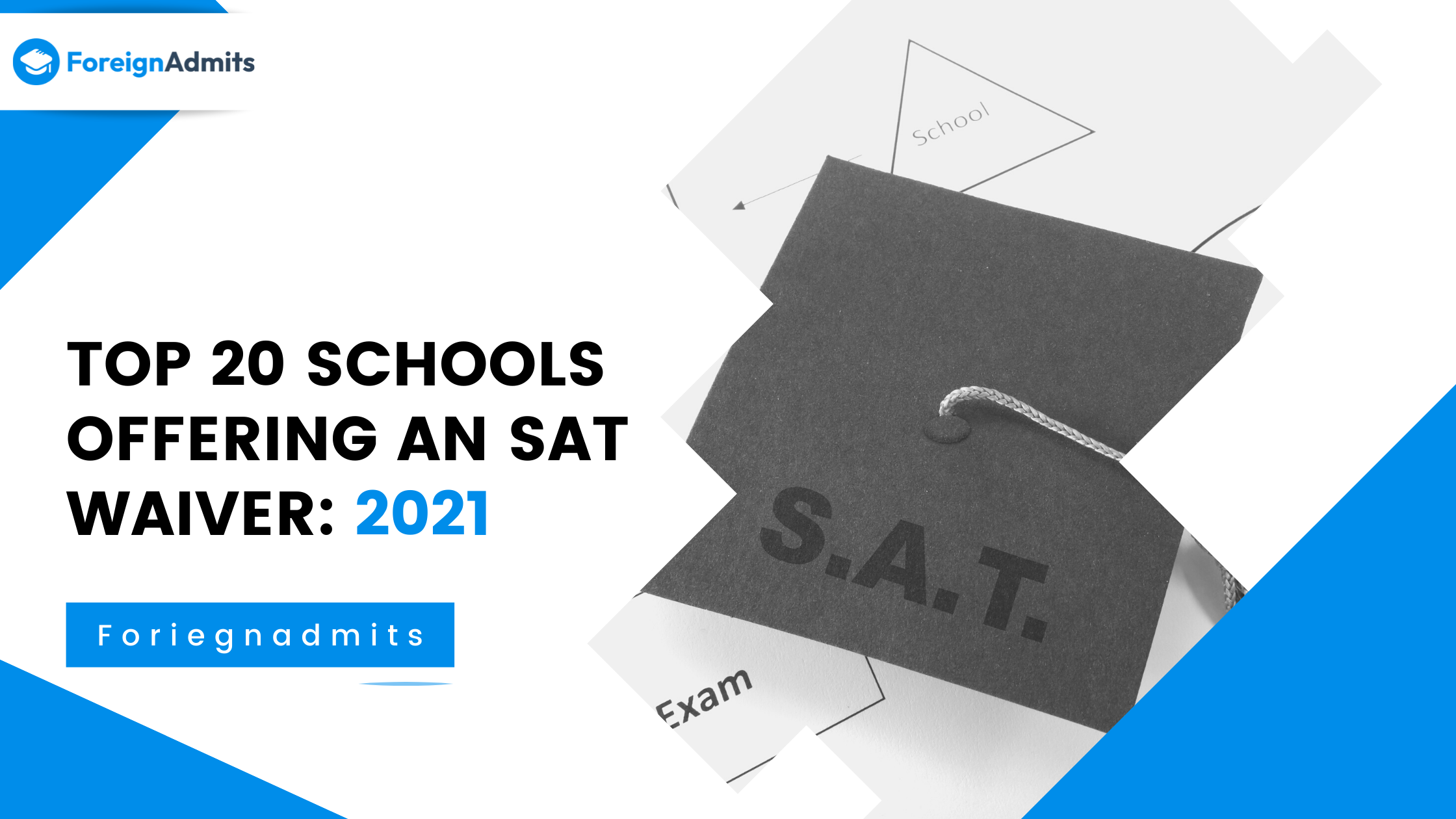 Top 20 Schools offering an SAT waiver: 2021