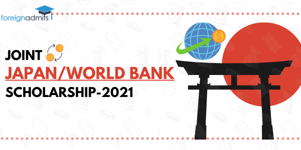 Joint Japan World Bank Scholarship Program 2021 – Fully Funded