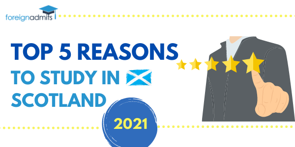 Top 5 Reasons to Study in Scotland in 2021