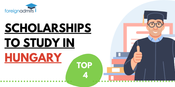 Scholarships to Study In Hungary [Top 4]