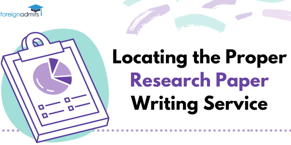 Locating the Proper Research Paper Writing Service