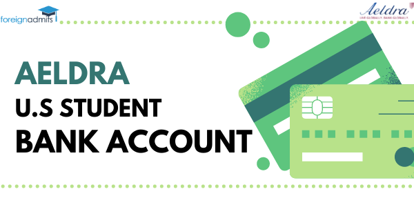 Aeldra U.S. Student Bank Account