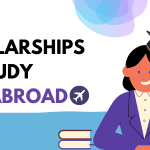 List Of Scholarships To Study MBA Abroad