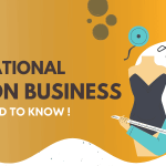 International Fashion Business – All you need to know!