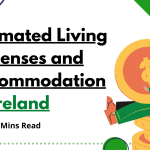 Estimated Living Expenses and Accommodation in Ireland