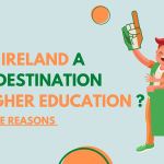 Why is Ireland a Great Destination for Higher Education?