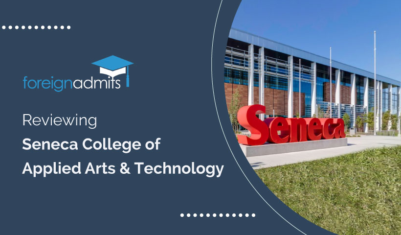 Reviewing Seneca College of Applied Arts and Technology