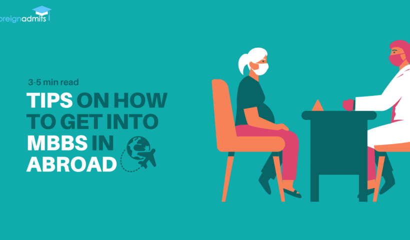 Tips On How To Get Into MBBS In Abroad