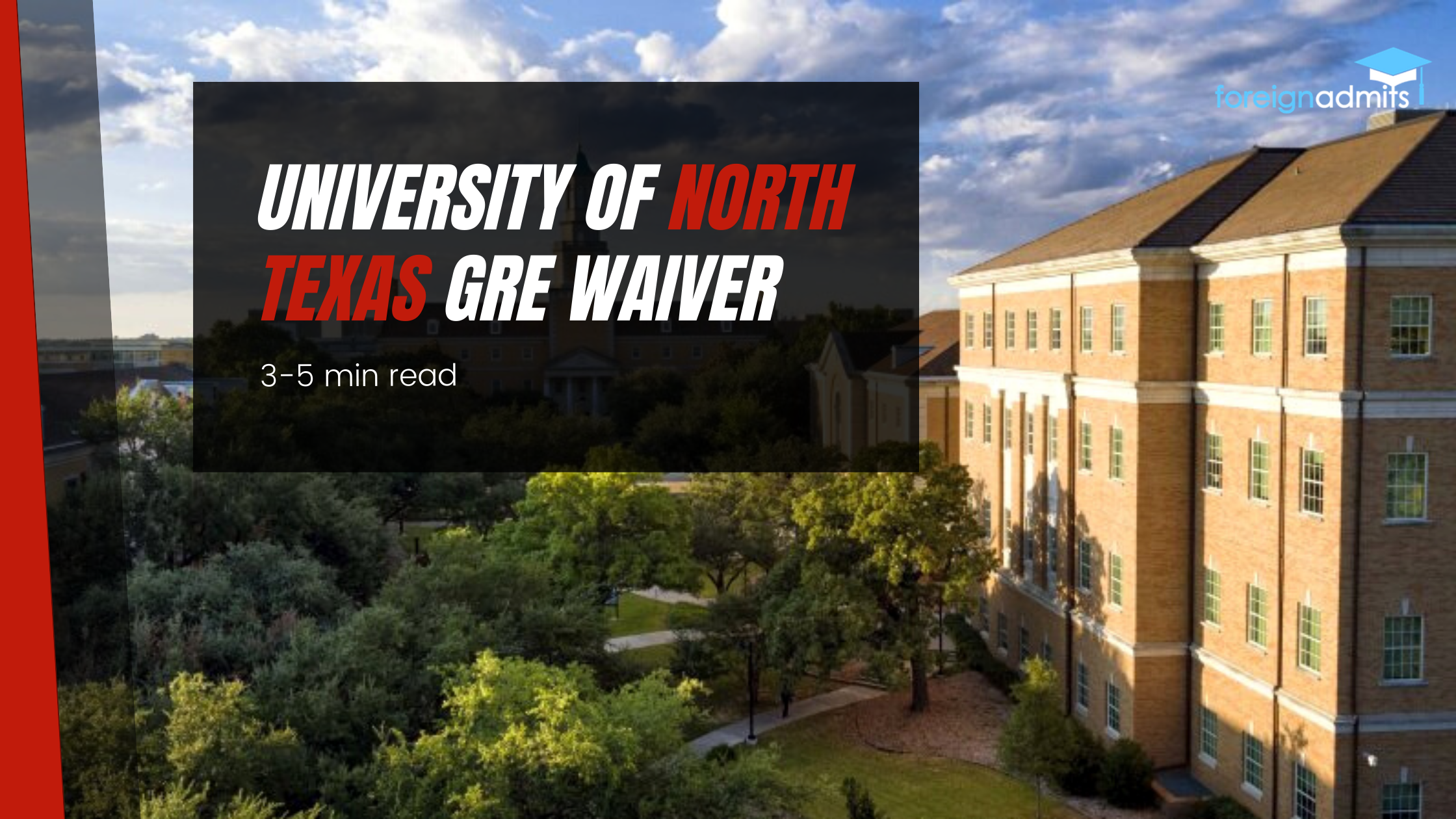 University of North Texas – GRE Waiver.