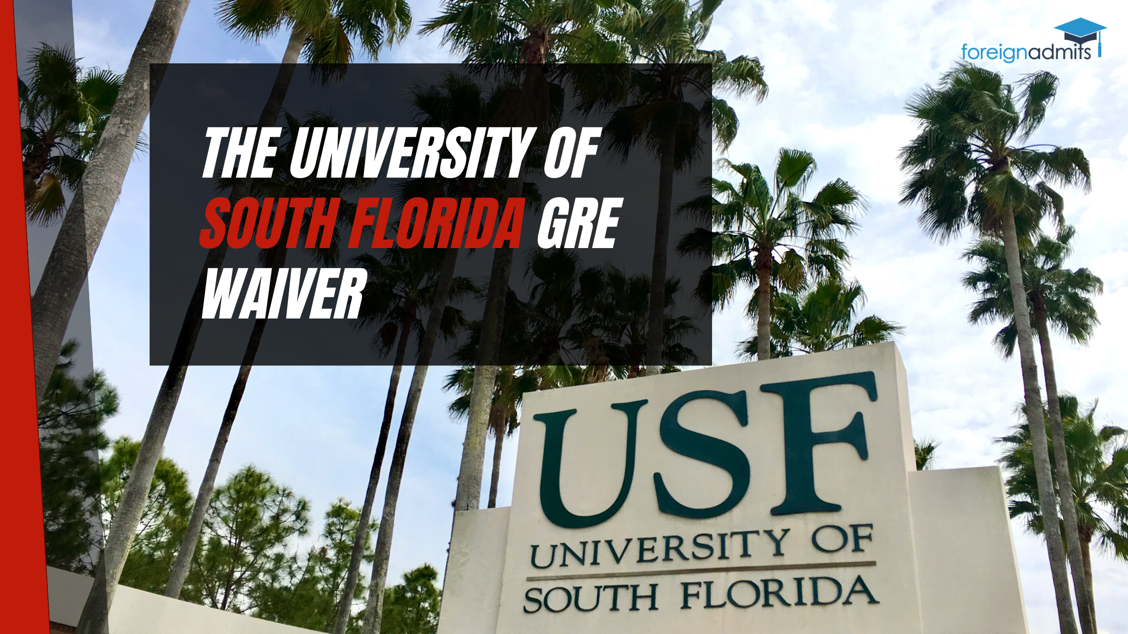 The University of South Florida GRE waiver