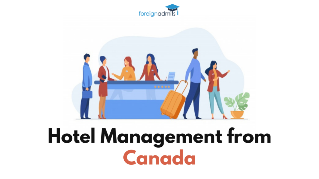 hotel-management-from-canada-a-guide-for-students-foreignadmits