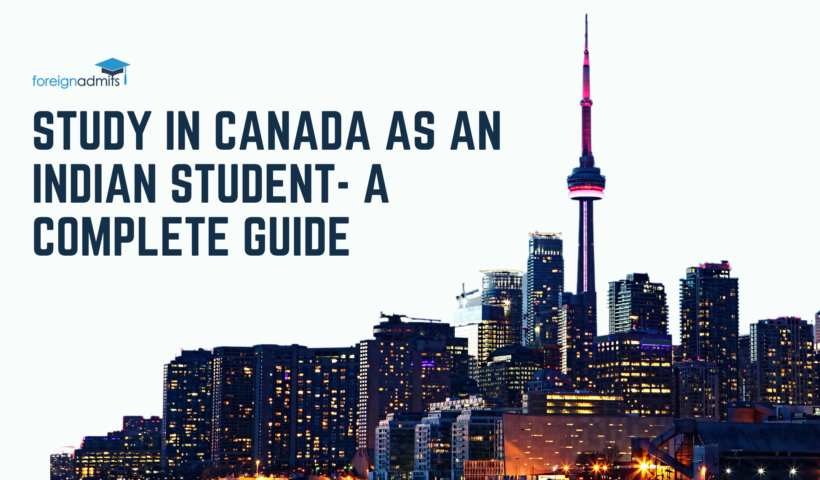 Study in Canada as an Indian student A complete guide