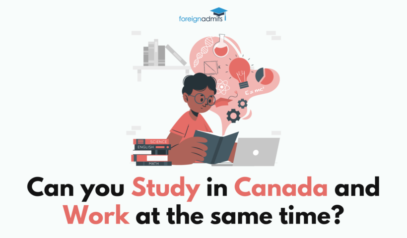 Can you study in Canada and work at the same time