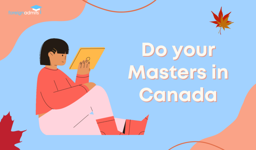 Want to Study in Canada for Masters Read on