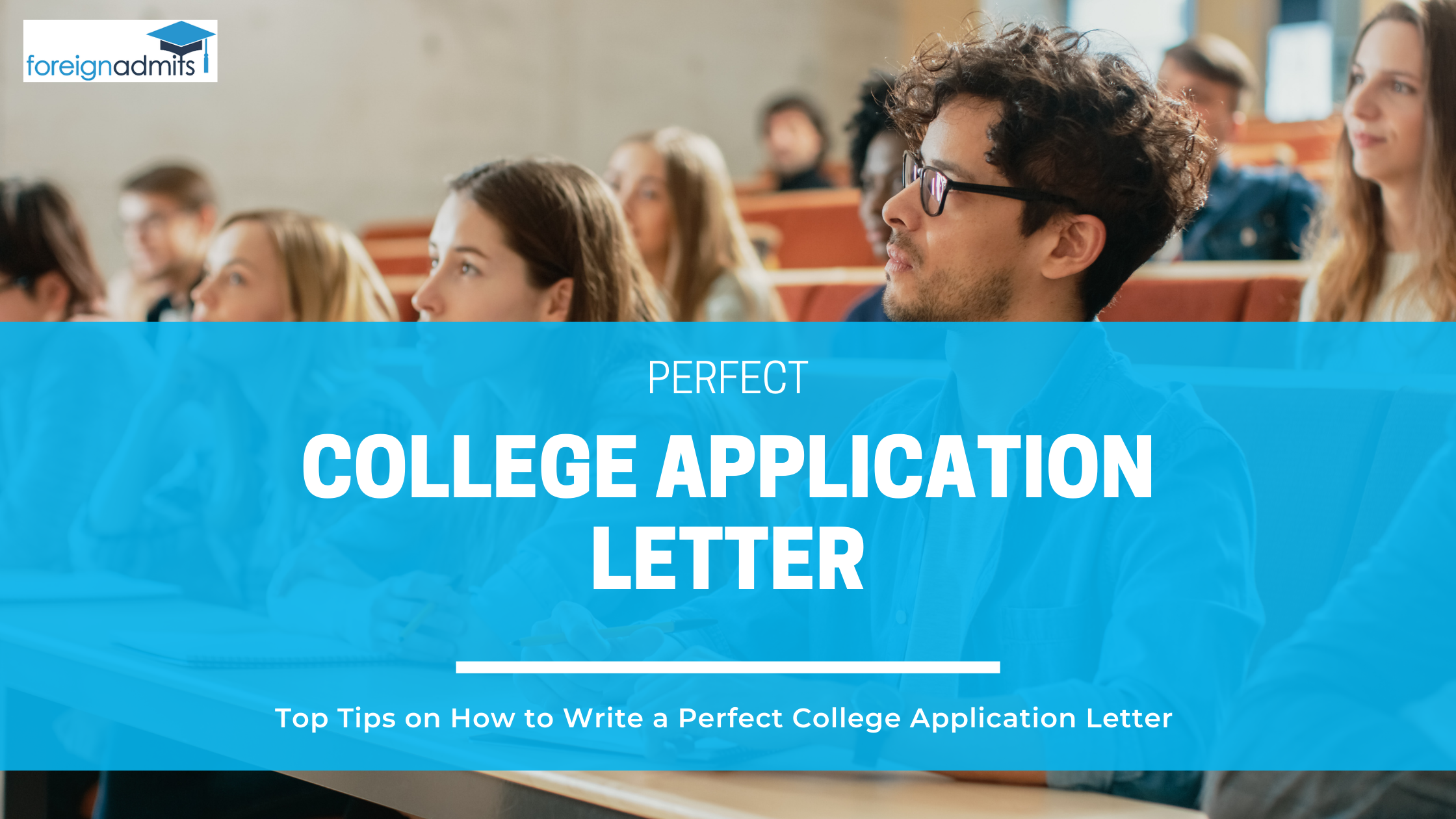Top Tips On Writing a Perfect College Application Letter