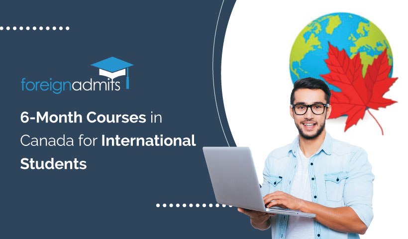 6-Month Courses in Canada for International Students