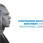 Strategizing Education Loan Repayment: Repay Education Loan Smartly