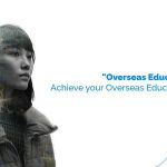 Overseas Education Loan: Achieve your Overseas Education Dream