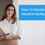 How To Decide When You Receive Multiple Admissions?