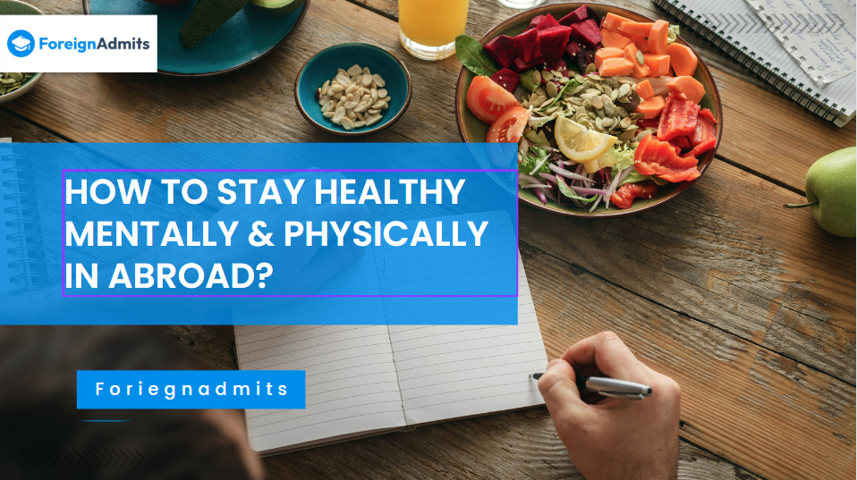 How to stay healthy mentally & physically abroad?