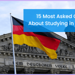 15 Most Asked Question about Studying in Germany.