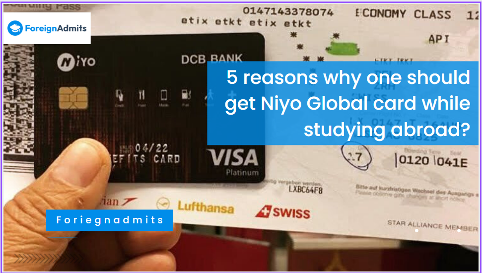 5 Reasons why one should get the Niyo Global Card while Studying Abroad?