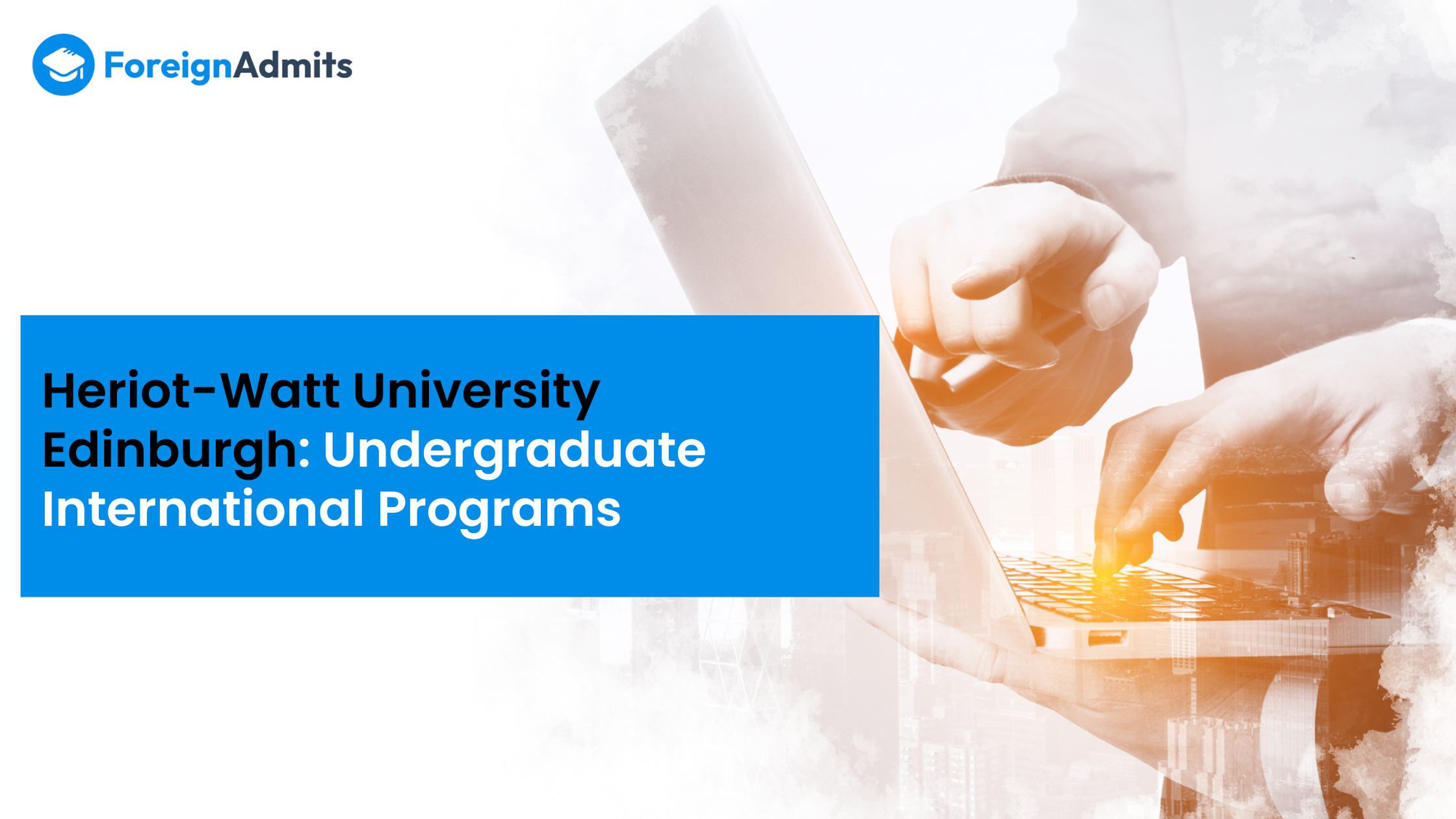 Heriot-Watt University Edinburgh: Undergraduate International Programs