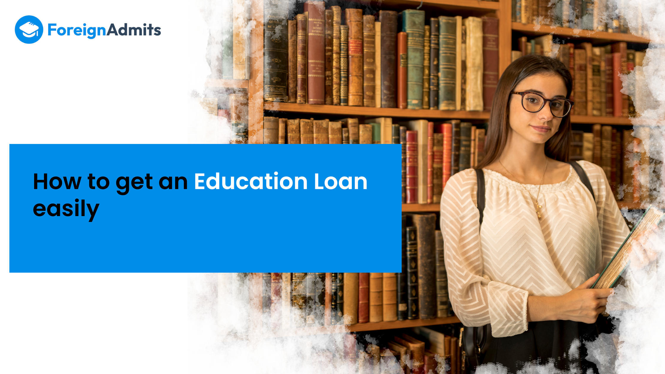 How to get an Education Loan easily