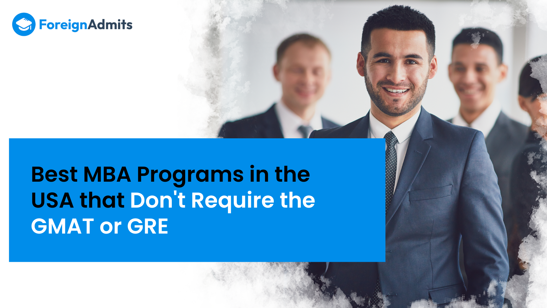Best MBA Programs in the USA that Don’t Require the GMAT or GRE
