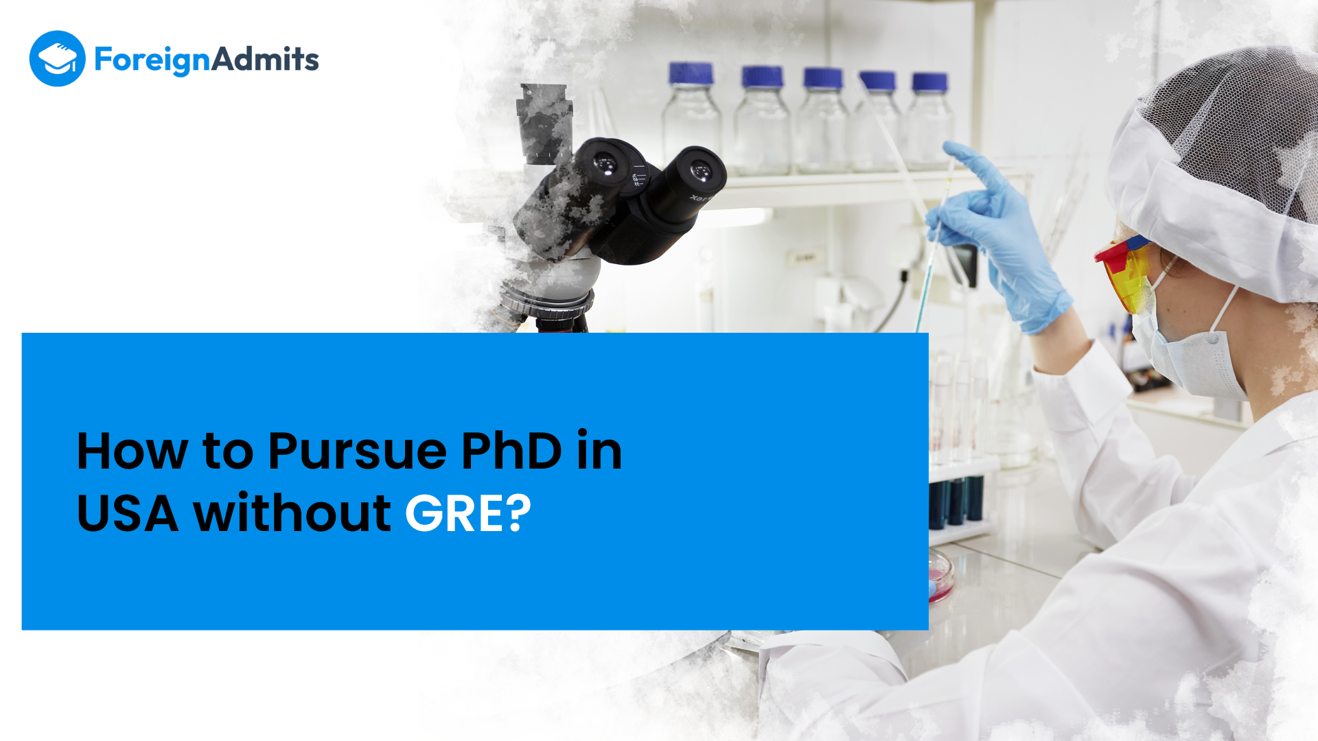 How to Pursue PhD in USA without GRE? – ForeignAdmits