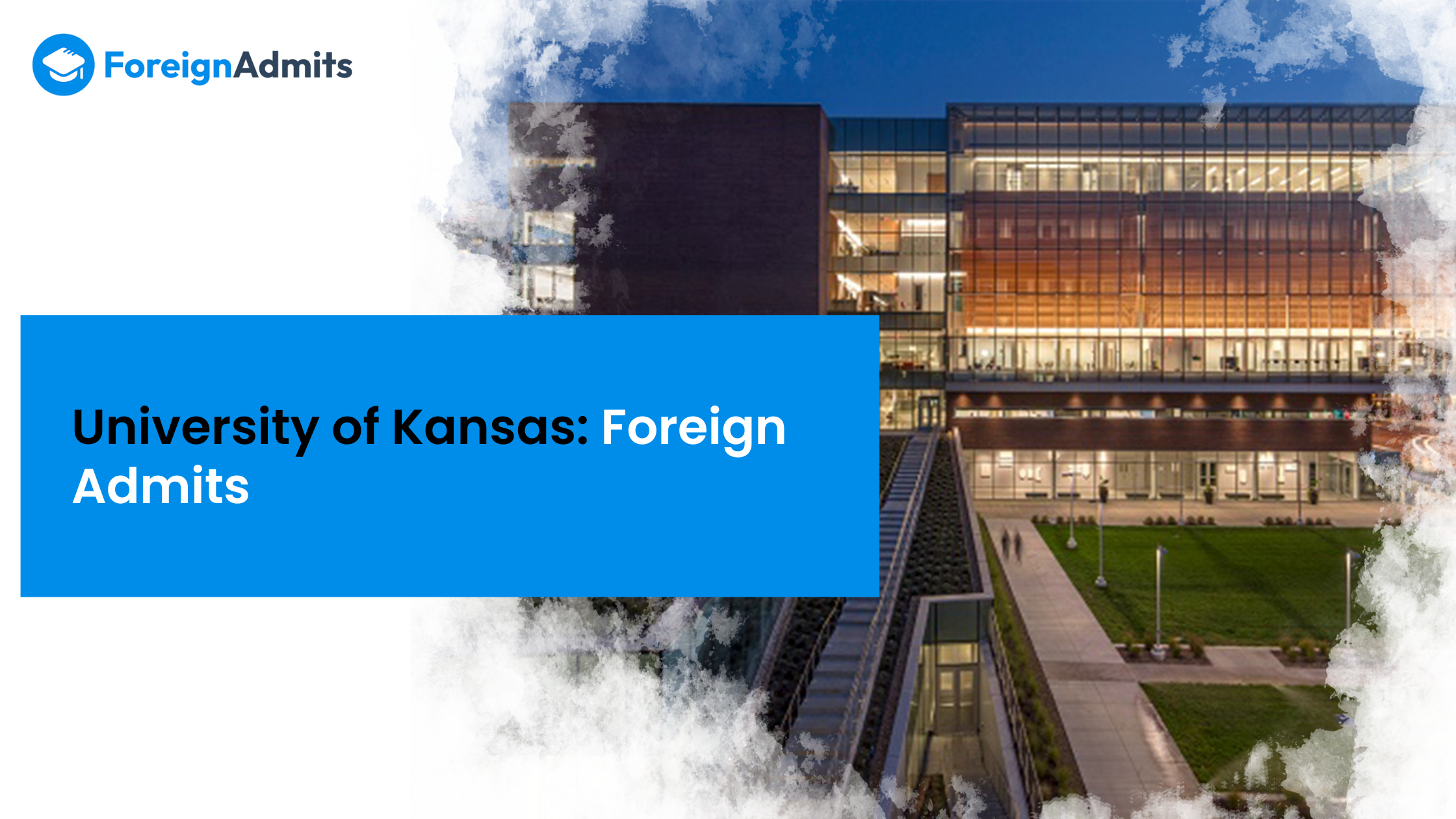 University of Kansas: Foreign Admits