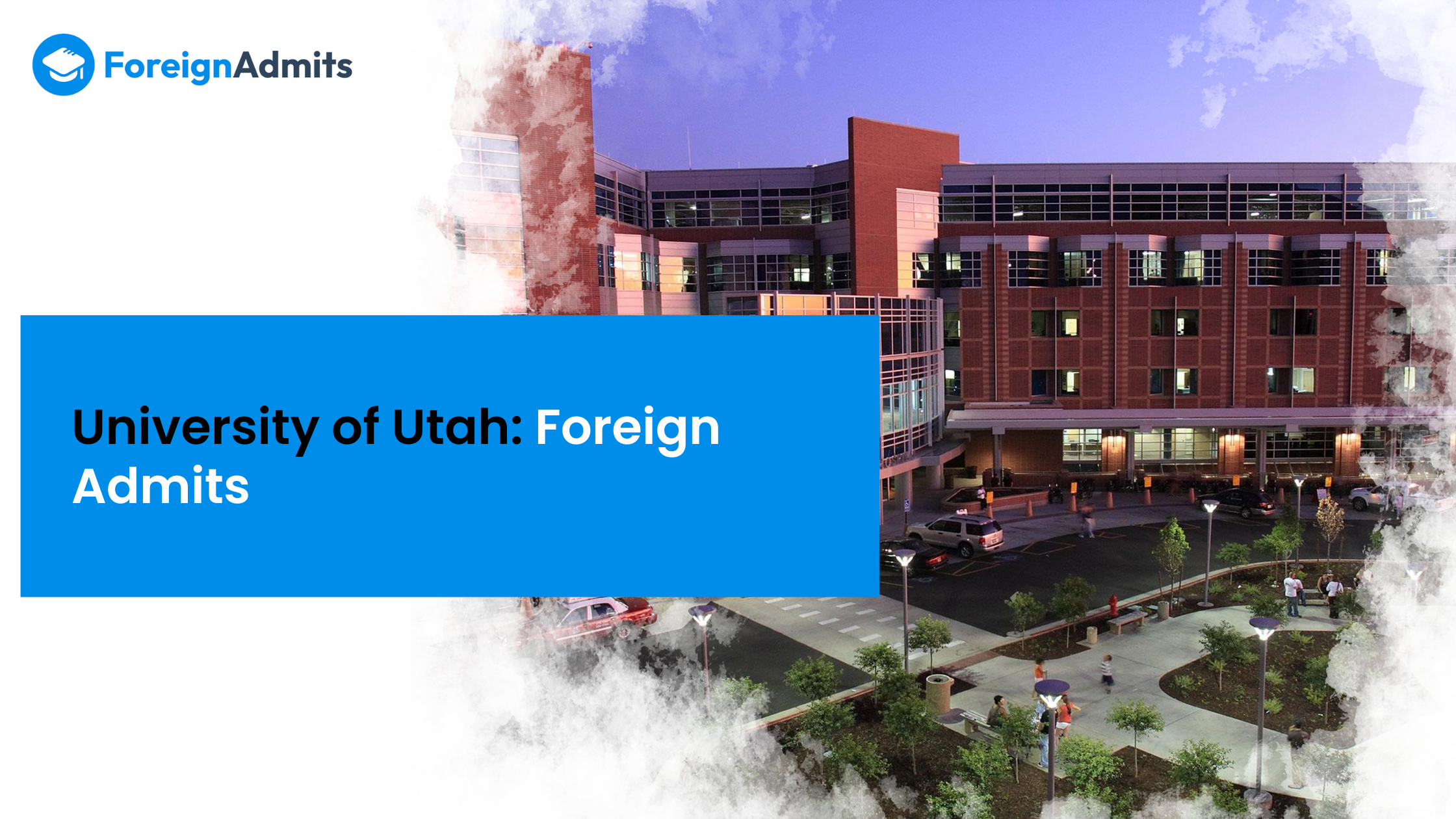 University of Utah: Foreign Admits