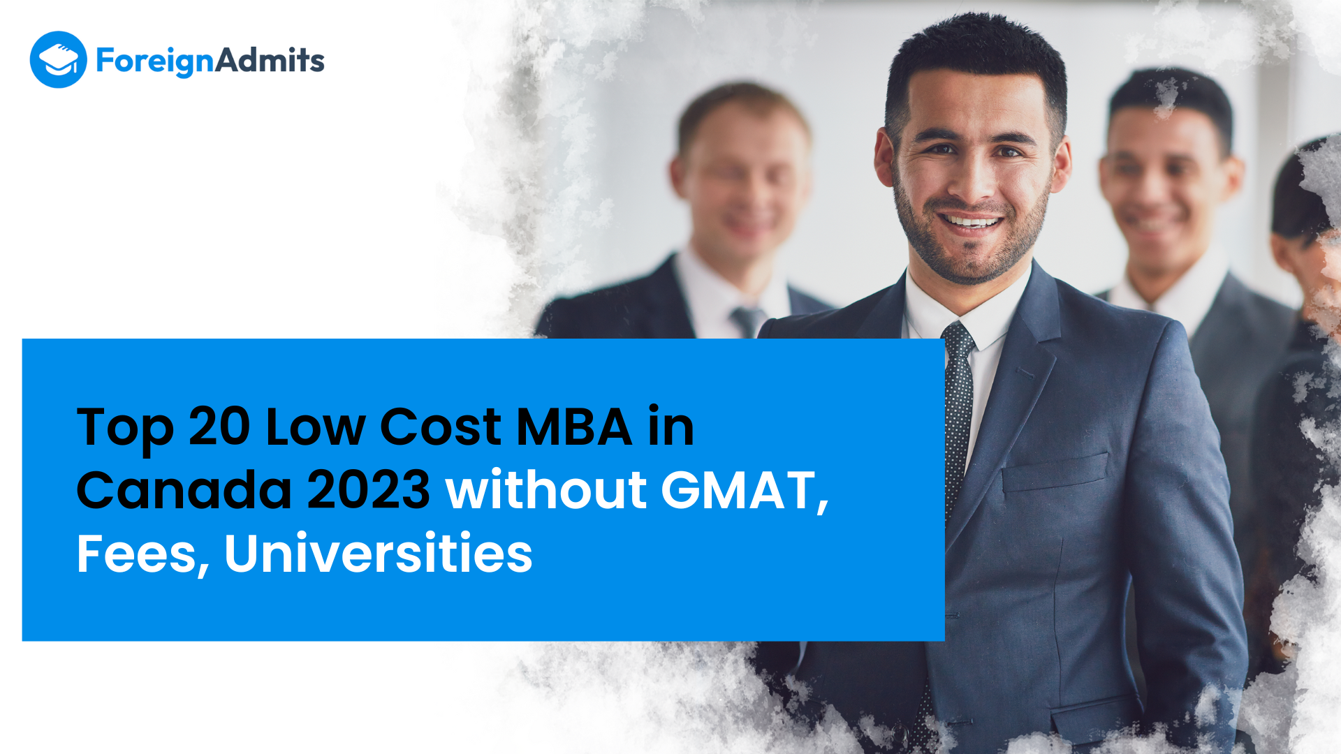 Top 20 Low-Cost MBA in Canada 2023 without GMAT, Fees, Universities