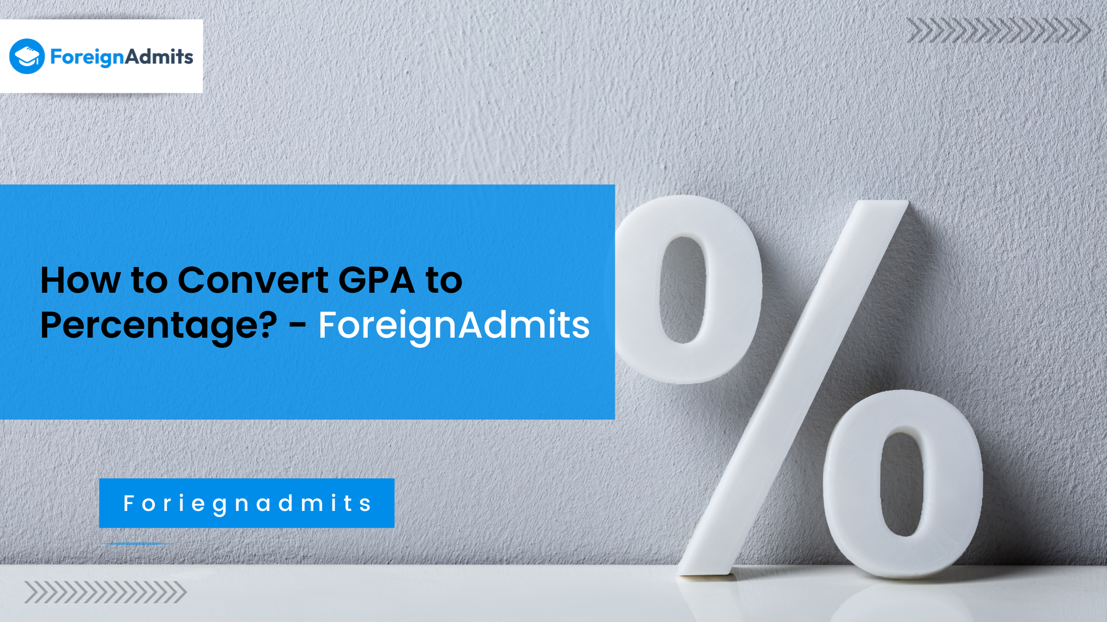 How to Convert GPA to Percentage? – ForeignAdmits
