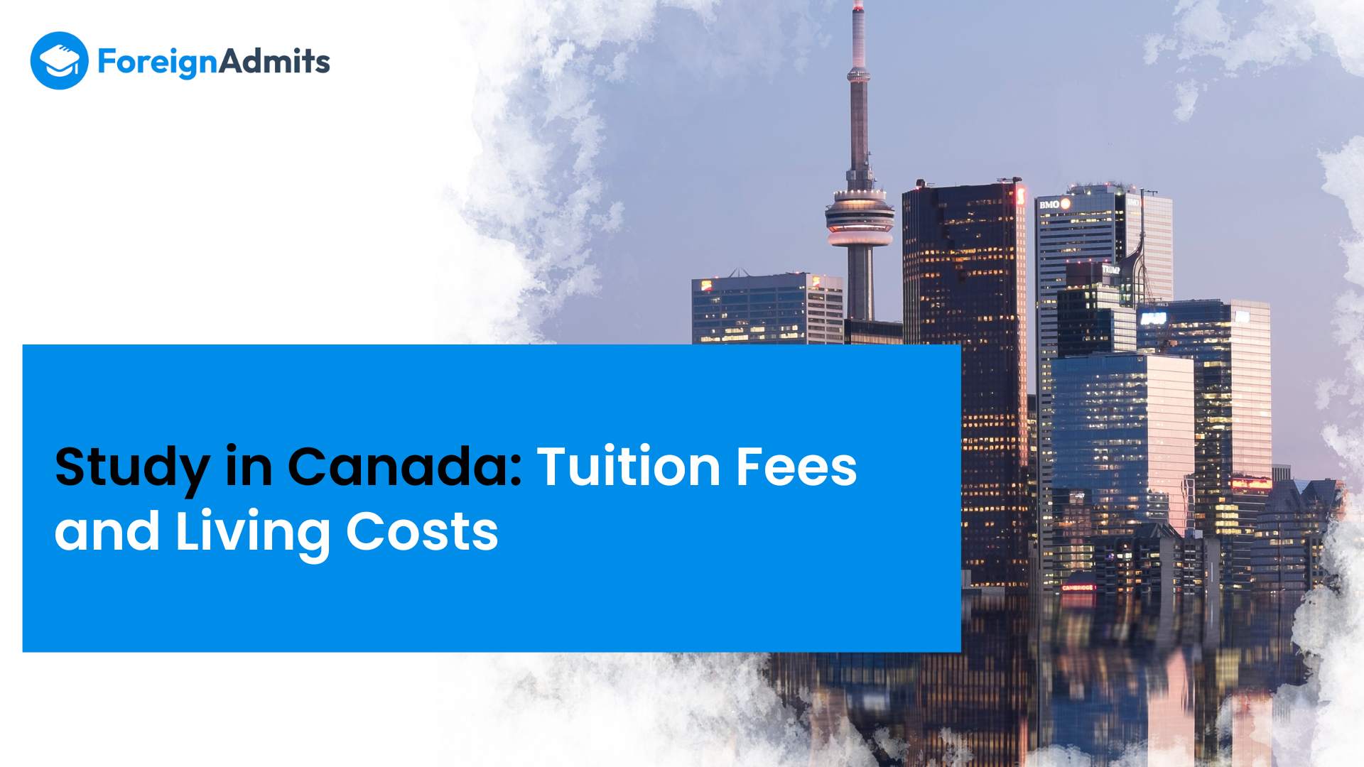 Study in Canada: Tuition Fees and Living Costs