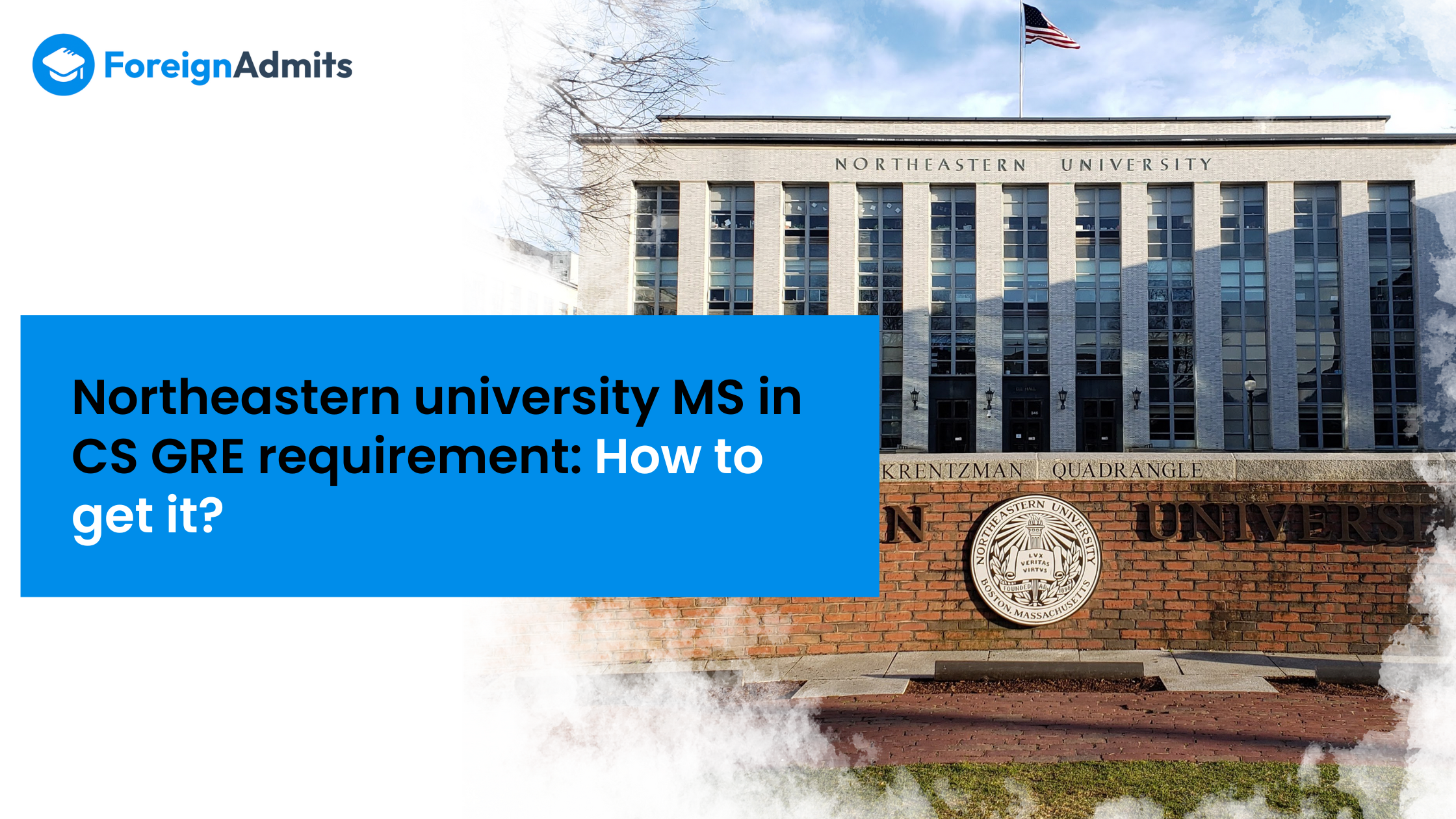 Northeastern University MS in CS GRE Requirement: How to get it?